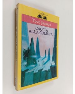 Kirjailijan Tove Jansson käytetty kirja Caccia alla cometa