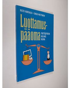 Kirjailijan Risto Harisalo uusi kirja Luottamuspääoma : yrittäjyyden kolmas voima (UUSI)