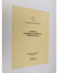 käytetty teos Ohjeisto ulkomailla toimiville työntekijöille