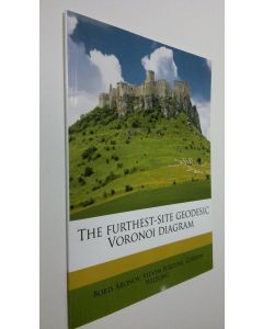 Kirjailijan Boris Aronov käytetty kirja The furthest-site geodesig Voronoi diagram (UUDENVEROINEN)