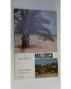 Kirjailijan Anja Kinnunen käytetty kirja Mallorca