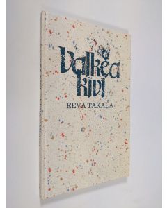 Kirjailijan Eeva Takala käytetty kirja Valkea kivi