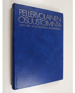 käytetty kirja Pellervolainen osuustoiminta och den finlandssvenska andelsrörelsen : henkilöhakemisto : personmatrikel