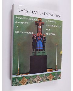 Kirjailijan Lars Levi Laestadius käytetty kirja Saamenkieliset saarnat ja kirjoitukset = Samiska predikningar och skrifter