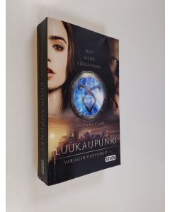 Kirjailijan Cassandra Clare käytetty kirja Luukaupunki