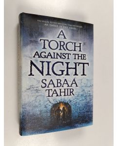 Kirjailijan Sabaa Tahir käytetty kirja A torch against the night : a novel