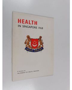 käytetty teos Health in singapore 1968