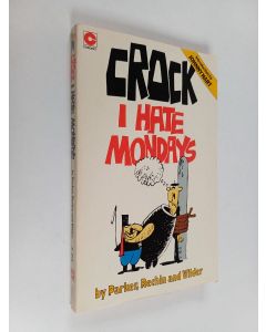Kirjailijan Robert B. Parker käytetty kirja I Hate Mondays