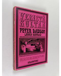 Kirjailijan Peter Dawson käytetty kirja Veristä kultaa