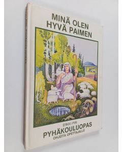 Kirjailijan Erkki Piri käytetty kirja Pyhäkouluopas : ohjeita opettajille