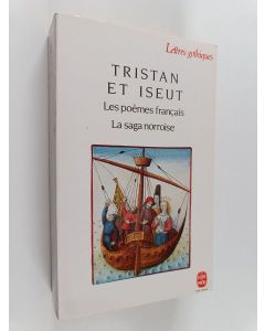 Kirjailijan Design Collective käytetty kirja Tristan Et Iseut Les Poemes Francais