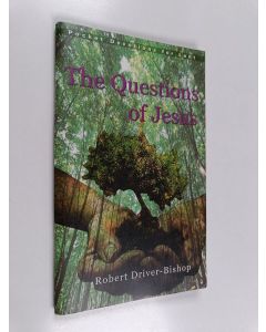 Kirjailijan Robert Driver-Bishop käytetty teos The Questions of Jesus