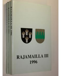 Tekijän Kyösti Julku  käytetty kirja Rajamailla 1-3, 1994-1996