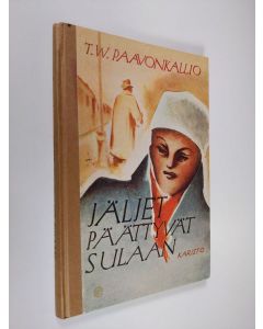 Kirjailijan T. W. Paavonkallio käytetty kirja Jäljet päättyvät sulaan : kertomus nuorisolle