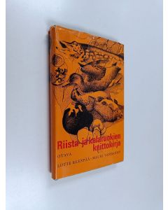 Kirjailijan Lotte Reenpää & Mauri Vanhanen käytetty kirja Riista- ja kalaruokien keittokirja
