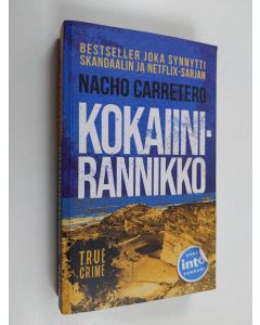 Kirjailijan Nacho Carretero käytetty kirja Kokaiinirannikko