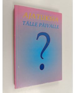 käytetty kirja Ajatuksia tälle päivälle