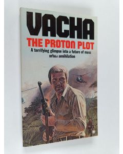 Kirjailijan Robert Vacha käytetty kirja The Proton Plot