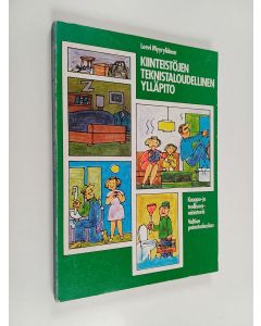 Kirjailijan Leevi Myyryläinen käytetty kirja Kiinteistöjen teknistaloudellinen ylläpito
