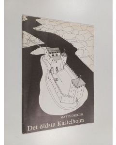 Kirjailijan Matts Dreijer käytetty teos Det äldsta Kastelholm