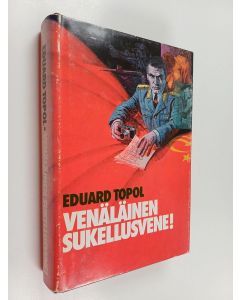 Kirjailijan Eduard Topol käytetty kirja Venäläinen sukellusvene!