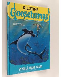 Kirjailijan R. L. Stine käytetty kirja Syvällä vaanii vaara