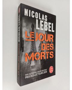 Kirjailijan Nicolas Lebel käytetty kirja Le jour des morts
