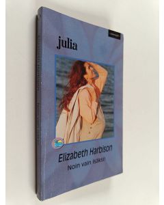 Kirjailijan Elizabeth Harbison käytetty kirja Noin vain isäksi!