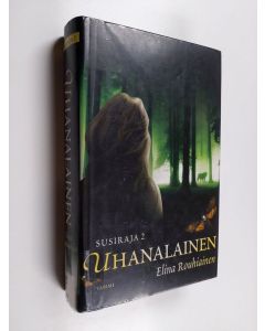 Kirjailijan Elina Rouhiainen käytetty kirja Uhanalainen