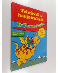 käytetty kirja Tehtäviä ja harjoituksia 6-7-vuotiaille : laske, lue, kirjoita