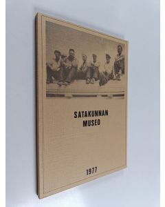 käytetty kirja Satakunnan museo 1977 : vuosikirja