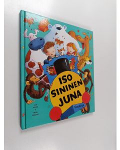 Kirjailijan Adrian Reynolds & Julia Jarman käytetty kirja Iso sininen juna