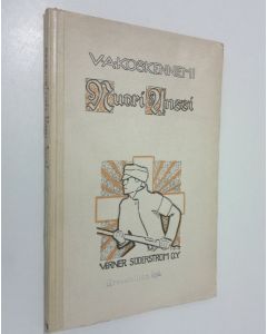 Kirjailijan V. A. Koskenniemi käytetty kirja Nuori Anssi : runoelma Suomen sodasta 1918