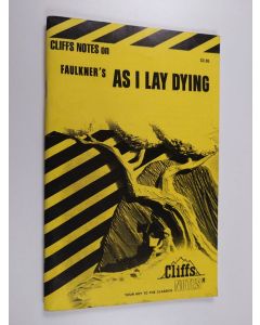 Kirjailijan James L. Roberts käytetty teos CliffsNotes on Faulkner's As I Lay Dying