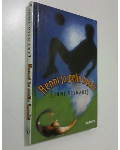 Kirjailijan Joni Viskari käytetty kirja Renni ja pelin henki