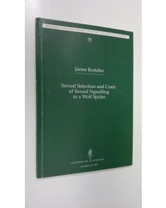 Kirjailijan Janne S. Kotiaho käytetty kirja Sexual selection and costs of sexual signalling in a wolf spider