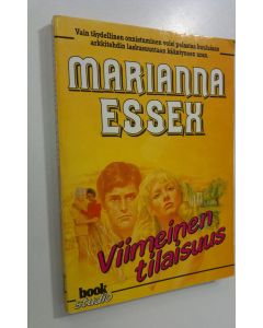 Kirjailijan Marianna Essex käytetty kirja Viimeinen tilaisuus