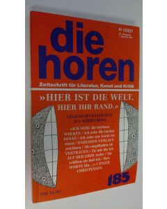 käytetty kirja Hier ist die welt hier ihr rand : Zeitgenössische Literatur aus Nordeuropa - 42. Jahrgang, Band 1/1997, Ausgabe 186