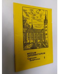 käytetty teos Medium informatiorum Capitulum Tamperensis 1
