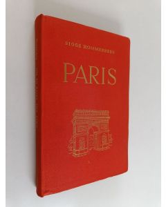 Kirjailijan Sigge Hommerberg käytetty kirja Om ni reser till Paris