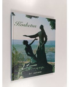 Kirjailijan Ari Juntunen käytetty kirja Kosketus