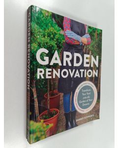 Kirjailijan Bobbie Schwartz käytetty kirja Garden Renovation : Transform Your Yard Into the Garden of Your Dreams