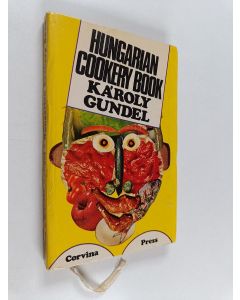 Kirjailijan Karoly Gundel käytetty kirja Hungarian Cookery Book - 140 Hungarian Specialities