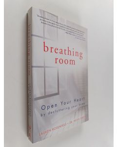 Kirjailijan Melva Green & Lauren Rosenfeld käytetty kirja Breathing Room : Open Your Heart by Decluttering Your Home