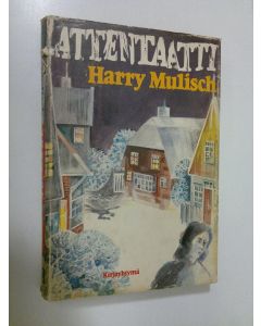 Kirjailijan Harry Mulisch käytetty kirja Attentaatti