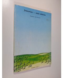 käytetty kirja Joustavuus, avain tuloksiin : tiivistelmä 1.8.1989 pidetyn Aavarannan Eloriihen alustuksista