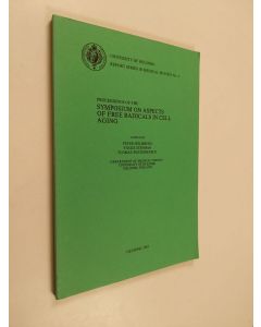 Kirjailijan Peter Holmberg & Folke Stenman ym. käytetty kirja Proceedings of the Symposium on Aspects of Free Radicals in Cell Aging
