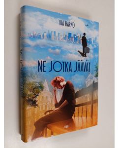 Kirjailijan Tua Harno käytetty kirja Ne jotka jäävät