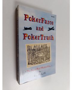 Kirjailijan Ray Michael B käytetty kirja Poker farce and poker truth : (the actual real world of poker)