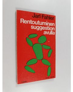 Kirjailijan Jarl Fahler käytetty kirja Rentoutuminen suggestion avulla